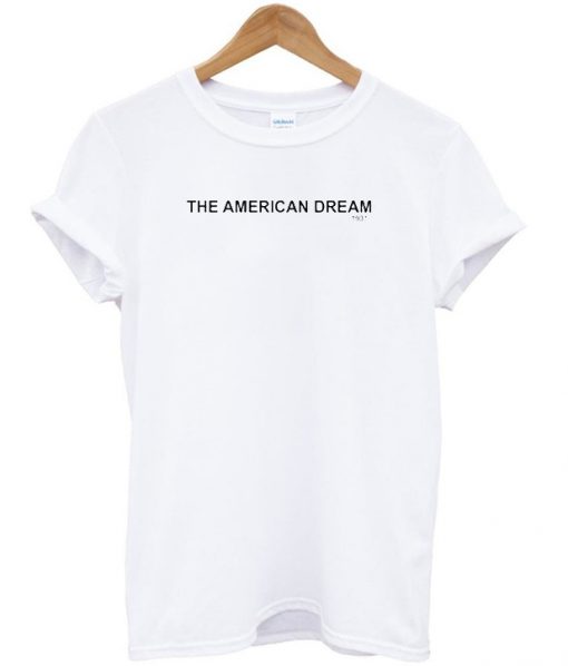 The American Dream t-shirt