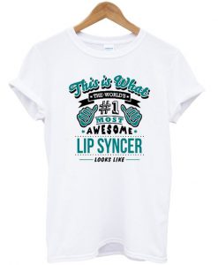 This Is What Lip Syncer Tshirt