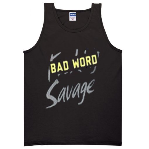 bad word savage tanktop