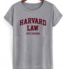 harvard law just kidding tshirt