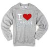 i love damon salvatore sweatshirt