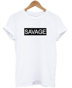 savage tshirt