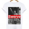 swerve t-shirt