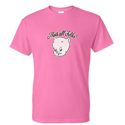 that's all folks pig tshirt