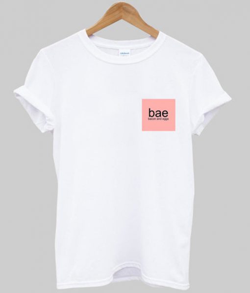 bae bacon and eggs tshirt