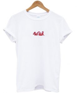 wild t-shirt