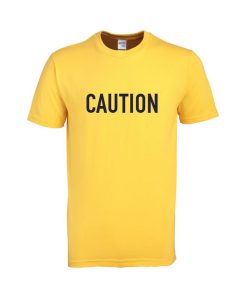 caution tshirt