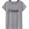 chingona t-shirt