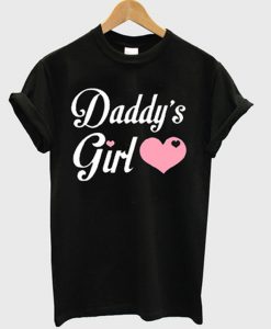 daddy's girl t-shirt