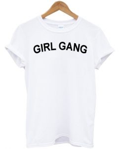 girl gang tshirt