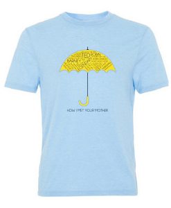 how i met your mother tshirt