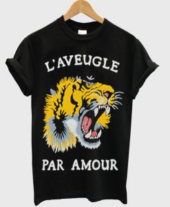 l'aveugle par amour t-shirt