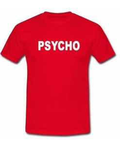 psycho red tshirt