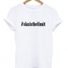 skaisthelimit t-shirt