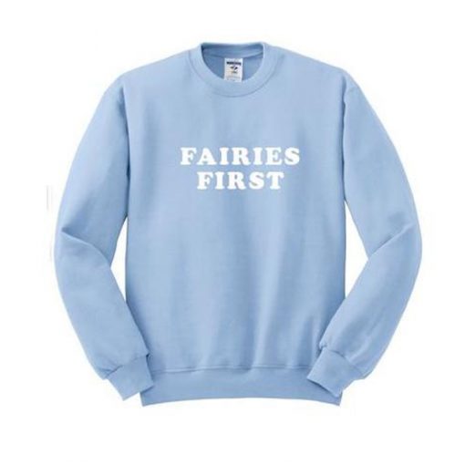 fairies first sweatshirt