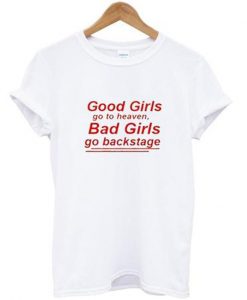 good girls go to heaven t-shirt