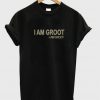 i am groot t-shirt