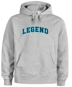 legend hoodie