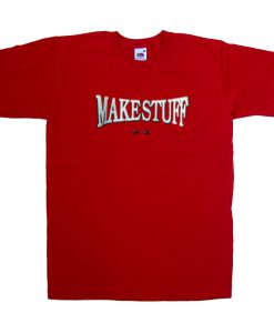 makestuff tshirt