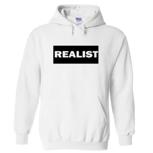 realist hoodie