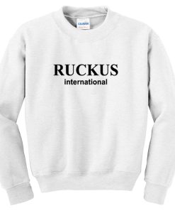 ruckus international sweatshirt