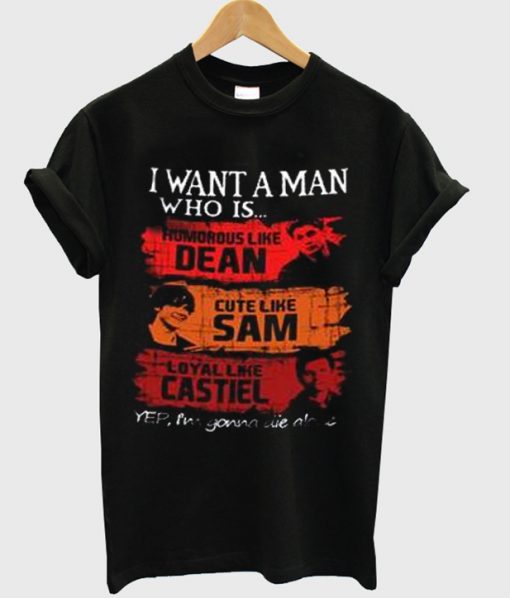 i want a man t-shirt