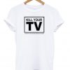 kill your TV t-shirt