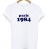 paris 1984 t-shirt