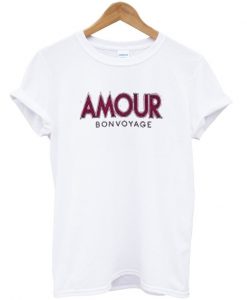 amour bon voyage t-shirt