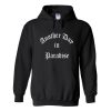 another day in paradise hoodie