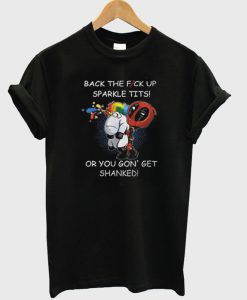 back the fuck up sparkle tits tshirt