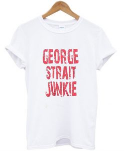 george strait junkie t-shirt