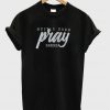 hustle hard pray harder t-shirt