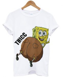 thicc spongebob t-shirt