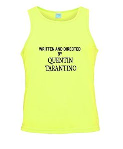 written and directed by quentin tarantino tanktop