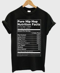 Pure Hip Hop Nutrition Facts T-shirt