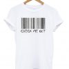 check me out t-shirt