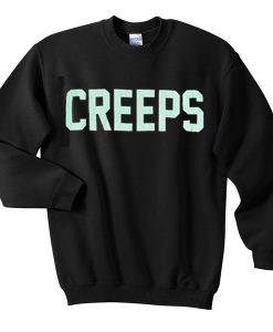 creeps sweatshirt