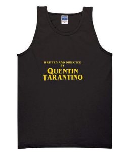 written and directed by quentin tarantino tanktop