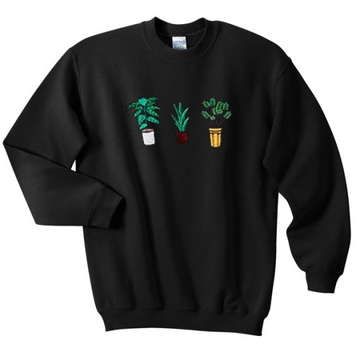 plants sweatshirt