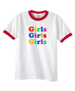 girls girls girls rainbow ringer tshirt