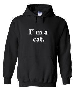 i'm a cat hoodie