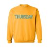 thursday sweatshirt