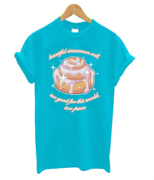 beautiful cinnamon roll t-shirt