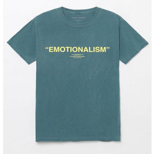 emotionalism tshirt