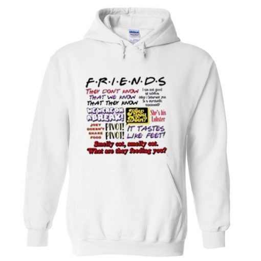 friends they don't know hoodie