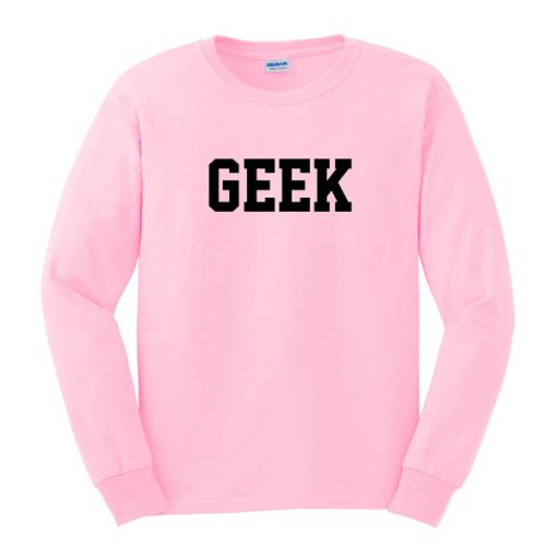 geek sweatshirt