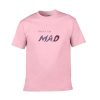 i don't got mad tshirt