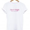 i'm a virgin t-shirt