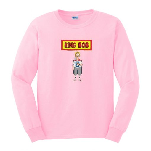 king bob sweatshirt